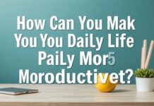 Günlük Yaşamınızı Nasıl Daha Verimli Hale Getirebilirsiniz? How Can You Make Your Daily Life More Productive?
